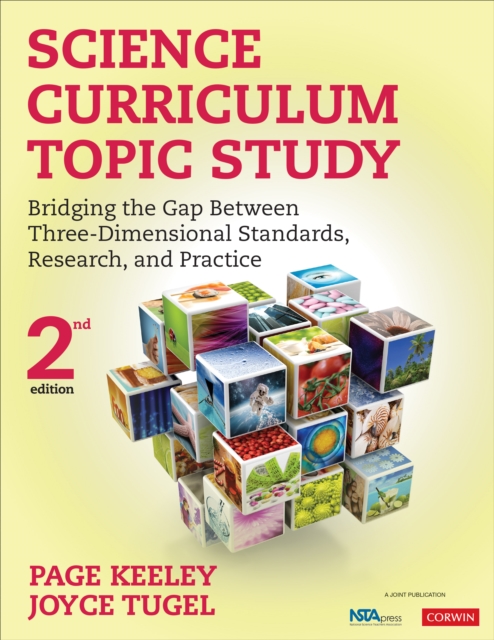 Science Curriculum Topic Study : Bridging the Gap Between Three-Dimensional Standards, Research, and Practice, Paperback / softback Book