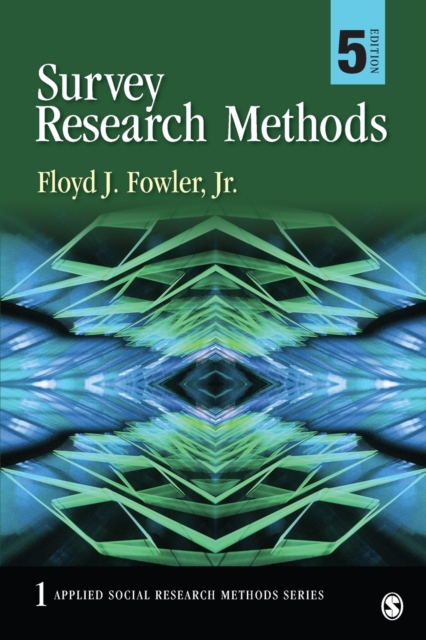 Survey Research Methods, Paperback / softback Book