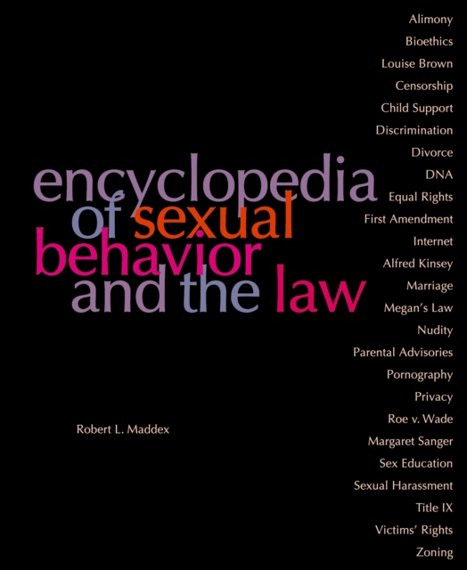 Encyclopedia of Sexual Behavior and the Law, PDF eBook