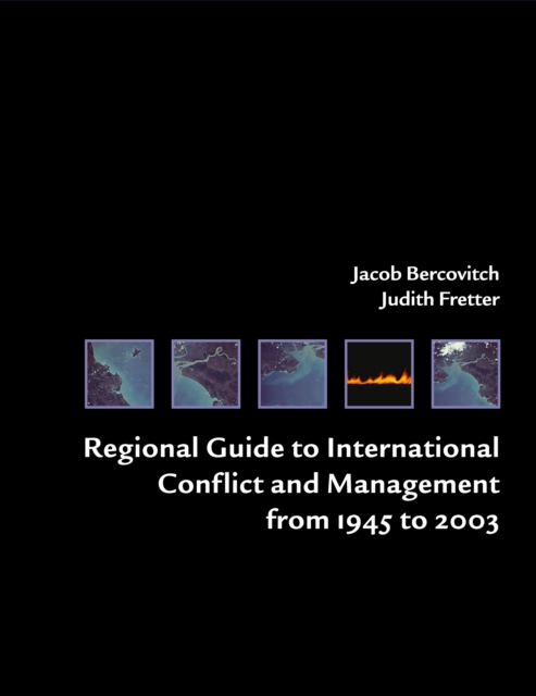 Regional Guide to International Conflict and Management from 1945 to 2003, PDF eBook