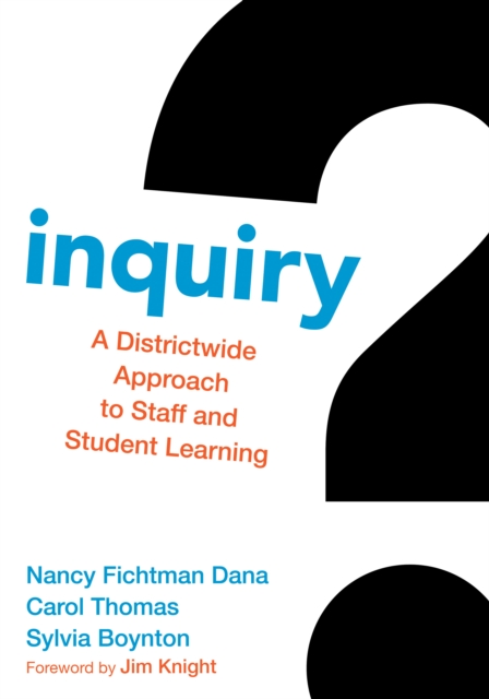 Inquiry : A Districtwide Approach to Staff and Student Learning, PDF eBook