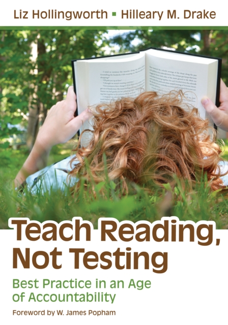 Teach Reading, Not Testing : Best Practice in an Age of Accountability, PDF eBook