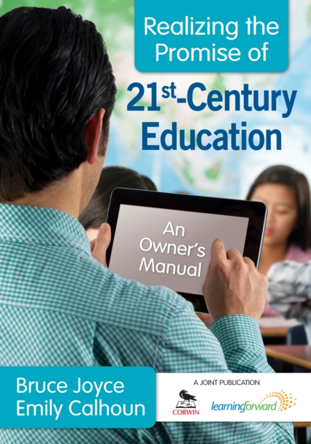 Realizing the Promise of 21st-Century Education : An Owner's Manual, PDF eBook
