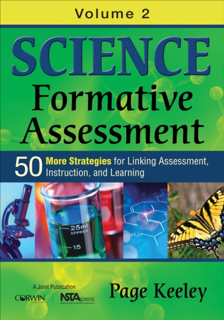 Science Formative Assessment, Volume 2 : 50 More Strategies for Linking Assessment, Instruction, and Learning, PDF eBook