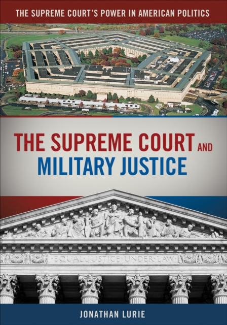 The Supreme Court and Military Justice, PDF eBook