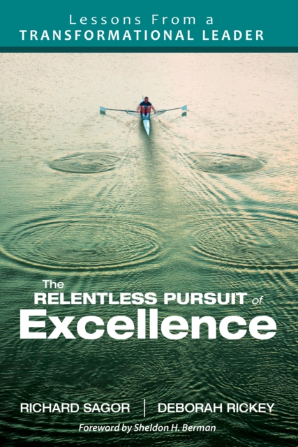 The Relentless Pursuit of Excellence : Lessons From a Transformational Leader, PDF eBook