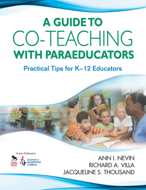 A Guide to Co-Teaching With Paraeducators : Practical Tips for K-12 Educators, EPUB eBook