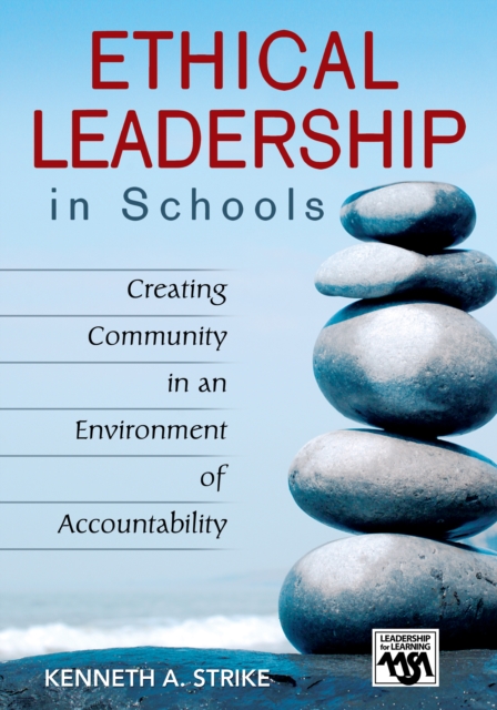 Ethical Leadership in Schools : Creating Community in an Environment of Accountability, EPUB eBook