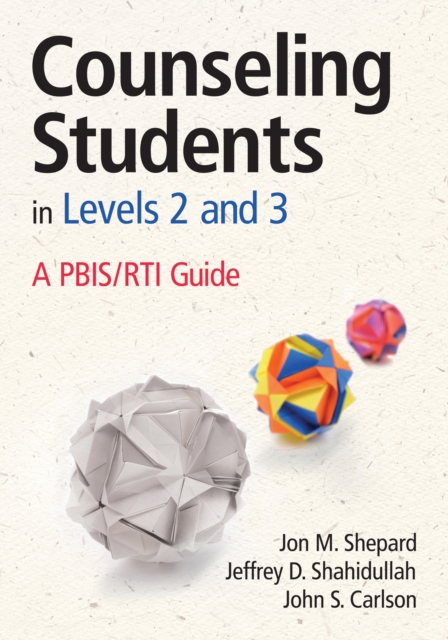 Counseling Students in Levels 2 and 3 : A PBIS/RTI Guide, EPUB eBook