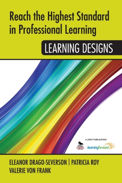 Reach the Highest Standard in Professional Learning: Learning Designs, Paperback / softback Book