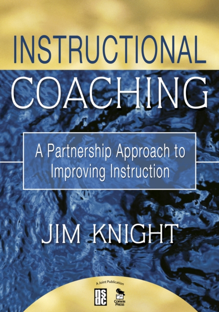 Instructional Coaching : A Partnership Approach to Improving Instruction, EPUB eBook