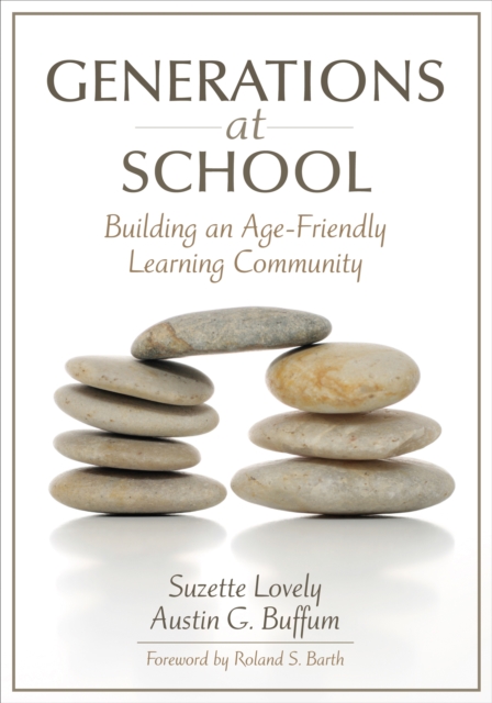 Generations at School : Building an Age-Friendly Learning Community, PDF eBook