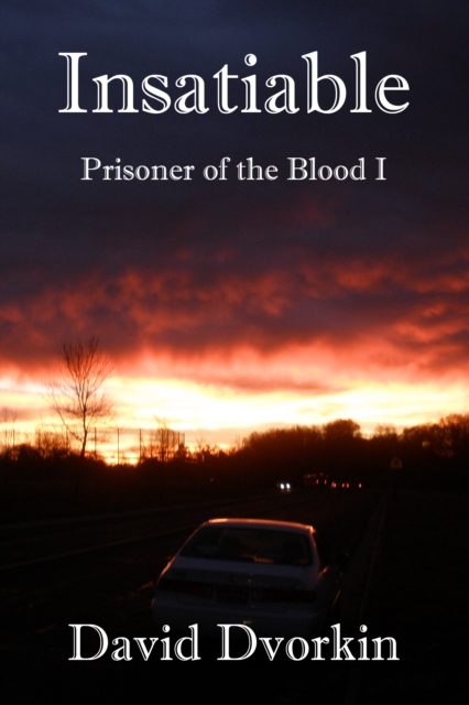 Prisoner of the Blood I: Insatiable, EPUB eBook