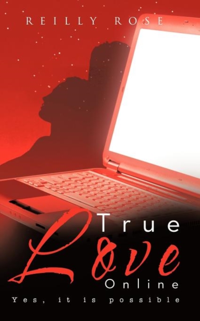 True Love Online : Yes, It Is Possible, Paperback / softback Book