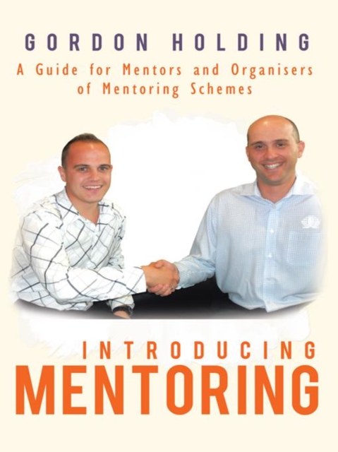 Introducing Mentoring : A Guide for Mentors and Organisers of Mentoring Schemes, EPUB eBook