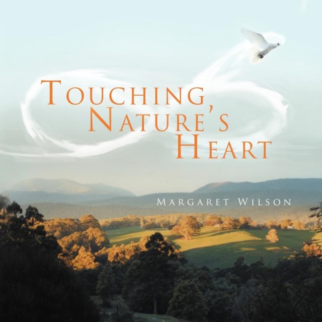 Touching Nature's Heart, Paperback / softback Book