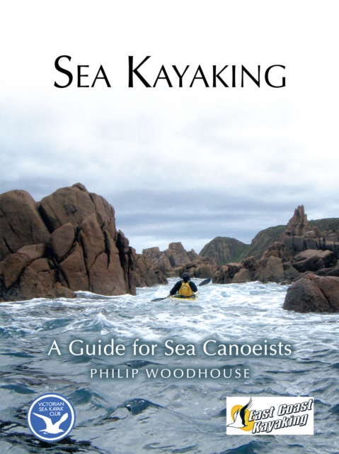 Sea Kayaking : A Guide for Sea Canoeists, EPUB eBook