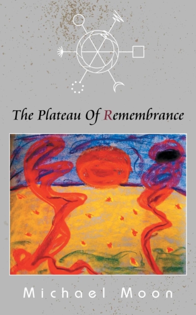 The Plateau of Remembrance, Paperback / softback Book
