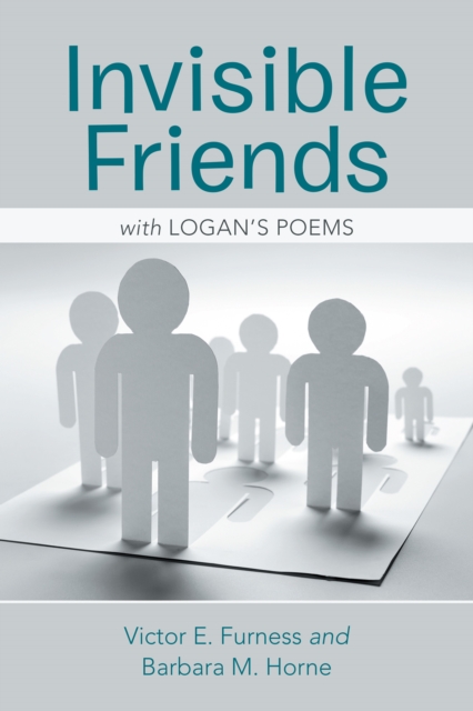 Invisible Friends : With Logan'S Poems, EPUB eBook