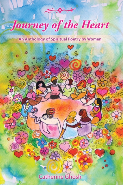 Journey of the Heart : An Anthology of Spiritual Poetry by Women, EPUB eBook