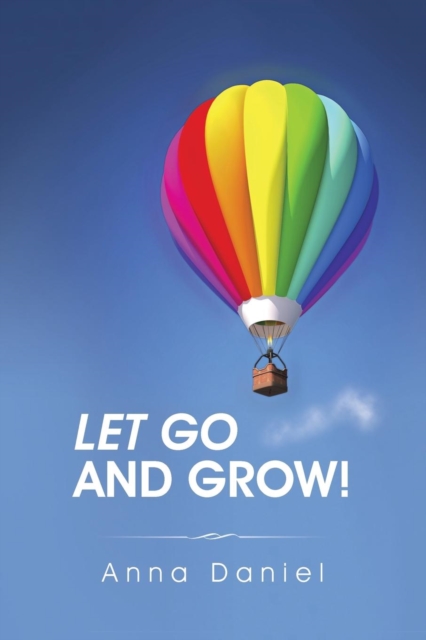 Let Go and Grow!, Paperback / softback Book
