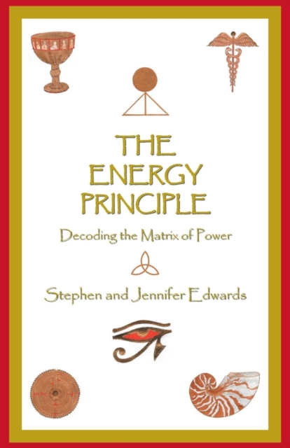 The Energy Principle : Decoding the Matrix of Power, Paperback / softback Book