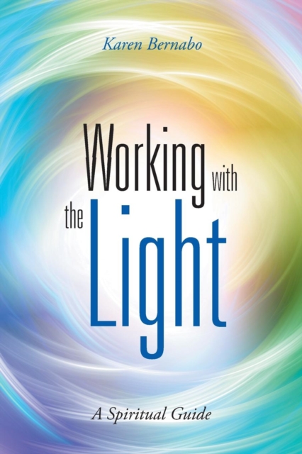 Working with the Light : A Spiritual Guide, Paperback / softback Book