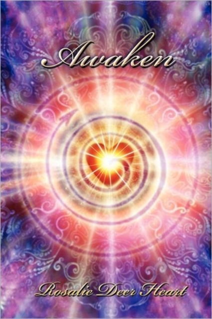 Awaken : Awaken Your All Knowing Heart, Hardback Book