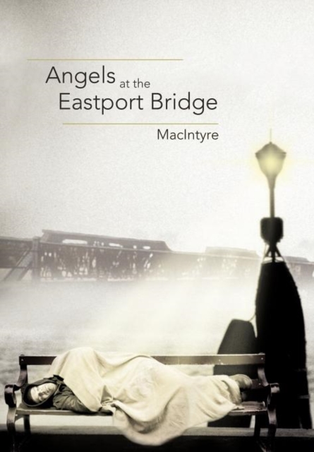 Angels at the Eastport Bridge, Hardback Book