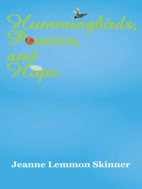 Hummingbirds, Pennies, and Hope, EPUB eBook
