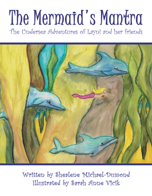 The Mermaid's Mantra : The Undersea Adventures of Layni and Her Friends, EPUB eBook
