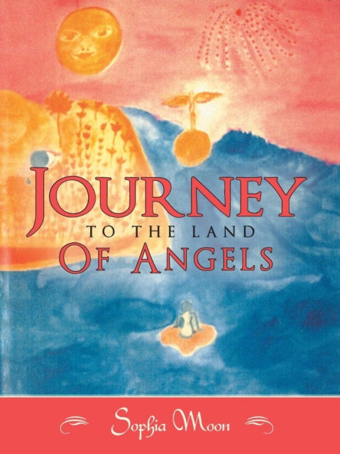 Journey to the Land of Angels, Paperback / softback Book