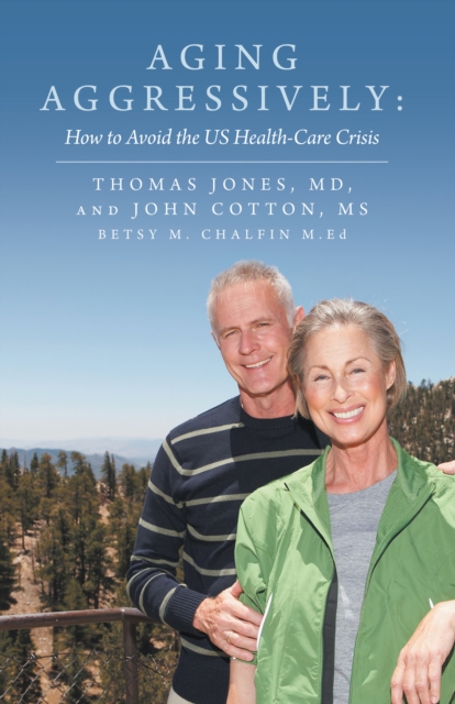 Aging Aggressively: : How to Avoid the Us Health-Care Crisis, EPUB eBook