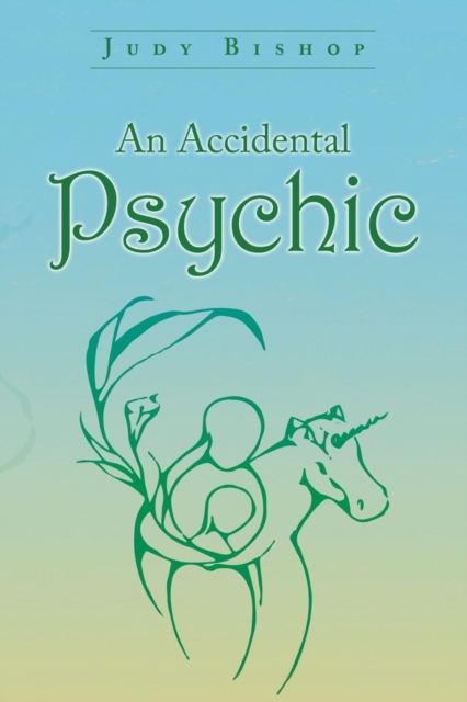 An Accidental Psychic, Paperback / softback Book