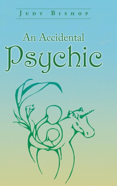 An Accidental Psychic, Hardback Book