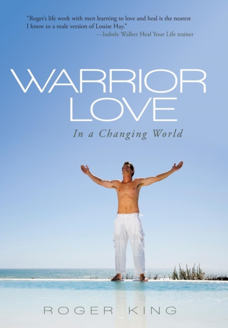 Warrior Love : In a Changing World, Hardback Book