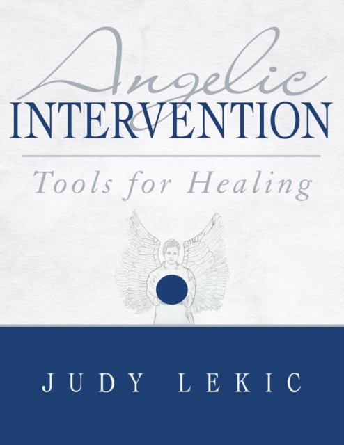 Angelic Intervention : Tools for Healing, Paperback / softback Book