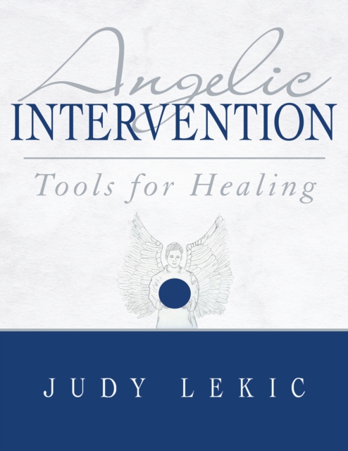 Angelic Intervention : Tools for Healing, EPUB eBook