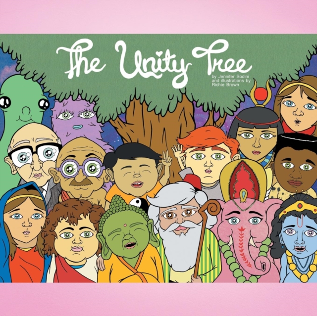 The Unity Tree : A Whimsical Muse on Cosmic Consciousness, Paperback / softback Book