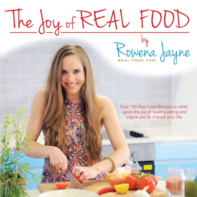 The Joy of Real Food, EPUB eBook
