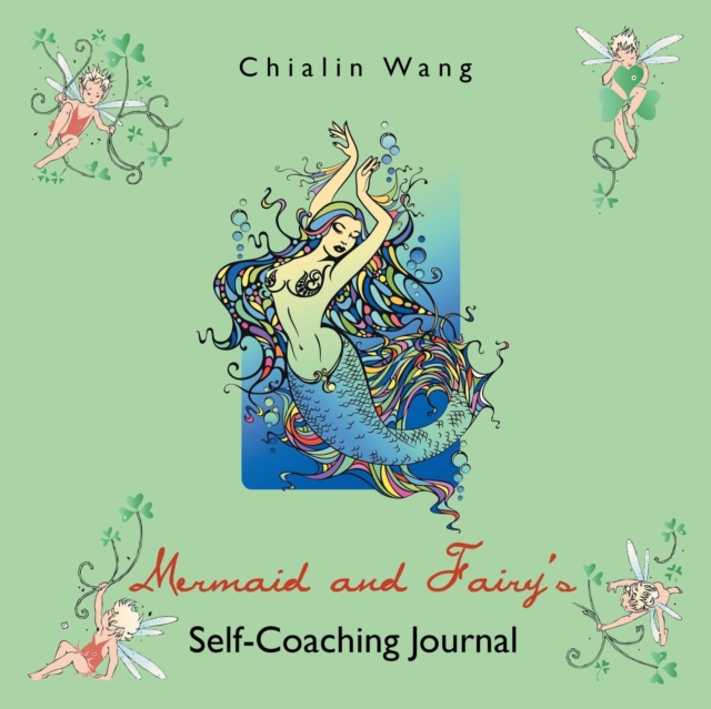 Mermaid and Fairy's Self-Coaching Journal, Paperback / softback Book