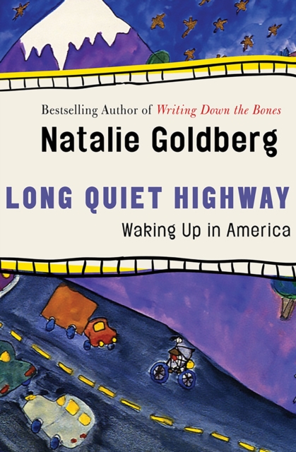 Long Quiet Highway : Waking Up in America, EPUB eBook