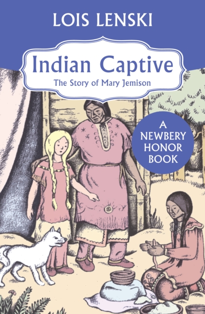 Indian Captive : The Story of Mary Jemison, EPUB eBook