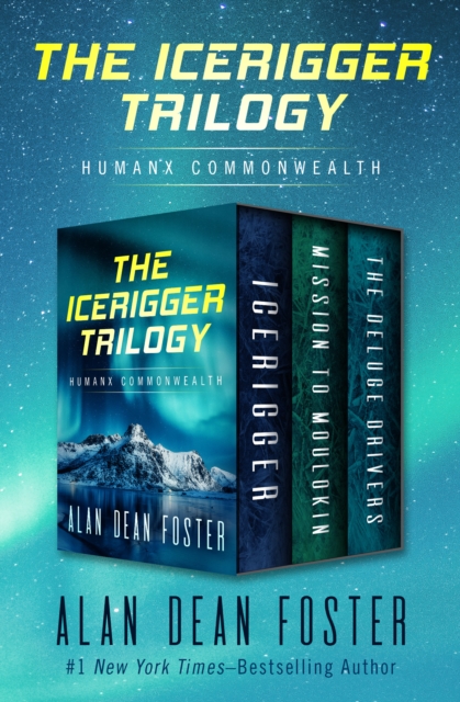 The Icerigger Trilogy : Icerigger, Mission to Moulokin, and The Deluge Drivers, EPUB eBook