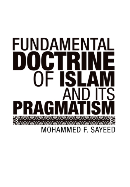 Fundamental Doctrine of Islam and Its Pragmatism, Paperback / softback Book
