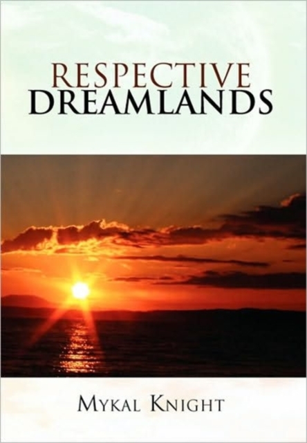 Respective Dreamlands, Hardback Book