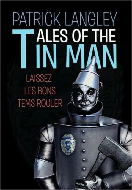 Tales of the Tin Man, Paperback / softback Book