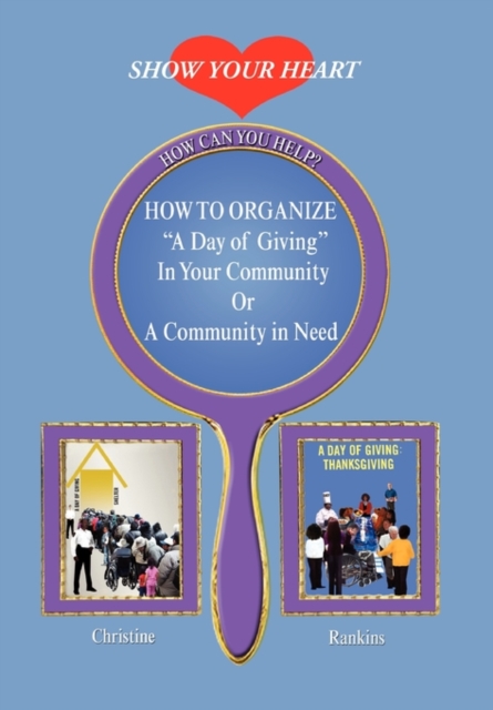 How to Organize a Day of Giving in Your Community or a Community in Need, Hardback Book