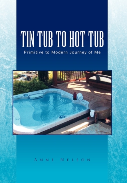 Tin Tub to Hot Tub, Paperback / softback Book