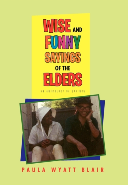 Wise and Funny Sayings of the Elders, Paperback / softback Book
